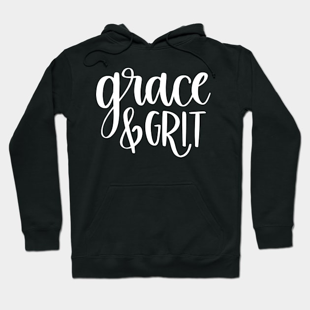 Grace and Grit Hoodie by SarahBean